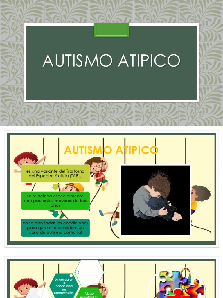 Autismo Atípico: Características y Diagnóstico | PDF | Espectro autista ...