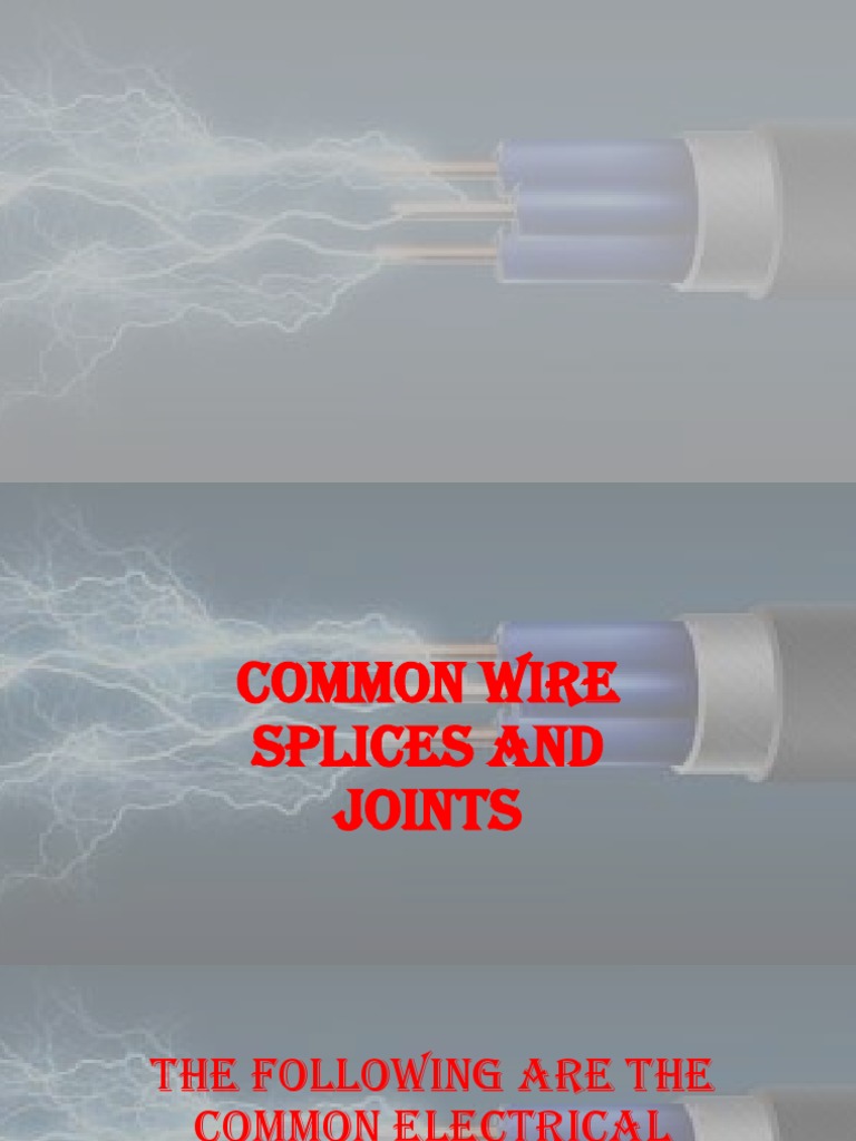 Common Wire Splices and Joints Wire Electrical Wiring