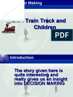 DECISION MAKING Dilemma of Train Track and Children