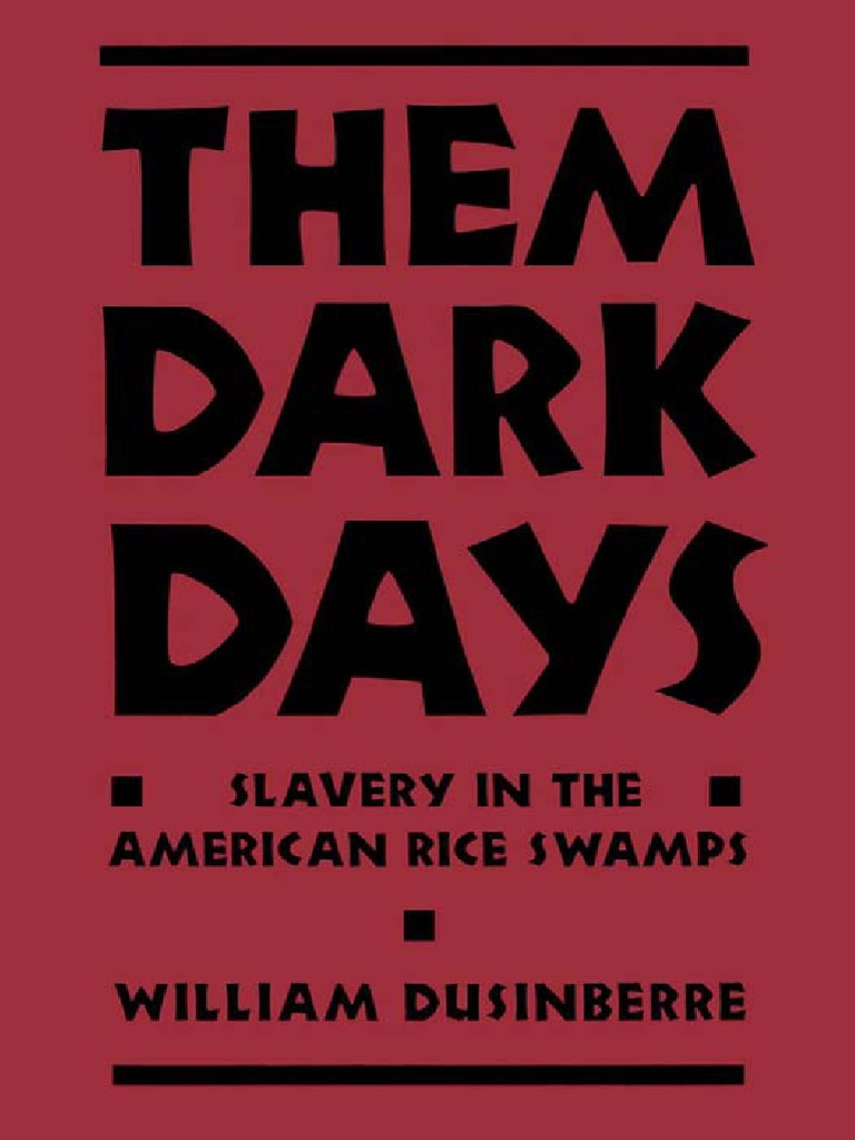 Dusinberre, Them Dark Days PDF Plantations In The American South Slavery picture