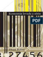 BAKER, Dean. Economia Levada A Sério