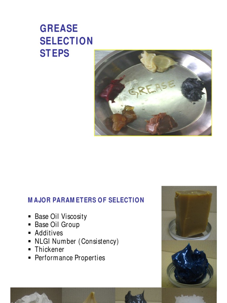 Grease Selection Steps Bearing (Mechanical) Liquids