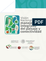 (SEMARNAT, CONABIO, CONAFOR y CONANP, 2017) Vision Nacional de Manejo Integrado de Paisaje y Conectividad, Mexico PDF