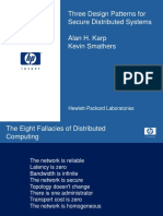 Three Design Patterns For Secure Distributed Systems Alan H. Karp Kevin Smathers