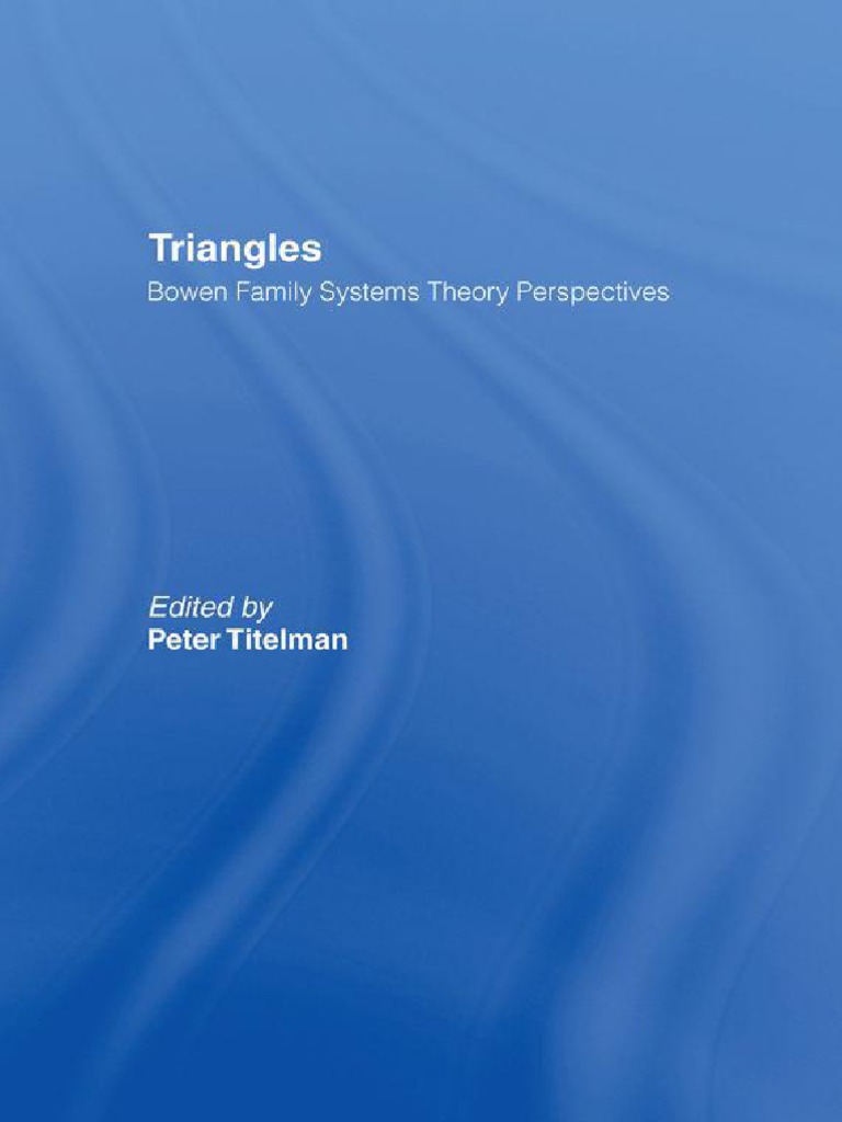 Triangles_ Bowen Family Systems Titelman, Peter Family Therapy