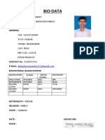 Bio-Data: Vill-Suggichauri Post - Dubari Thana - Madhuban Dist - Mau PIN CODE - 221601 Uttar Pradesh