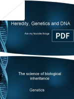 Heredity, Genetics and DNA: Are My Favorite Things