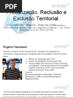 Precarização, Reclusão e Exclusão Territorial.
