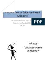 Introduction To Evidence Based Medicine: Dr. Rahma Yuantari, MSC, SP - PK Departemen Patologi Klinik FK Uii