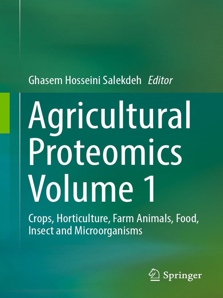 Ghasem Hosseini Salekdeh Eds Agricultural Proteomics Volume 1 Crops Horticulture Farm Animals Food Insect And Microorganisms 16 Springer International Publishing Pdf Proteomics Phosphorylation