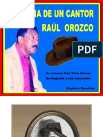 Historia de Un Cantor. Raúl Orozco