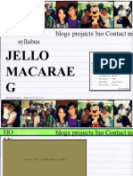 Course Syllabus Blogs Projects Bio Contact Me: Jello Macarae G