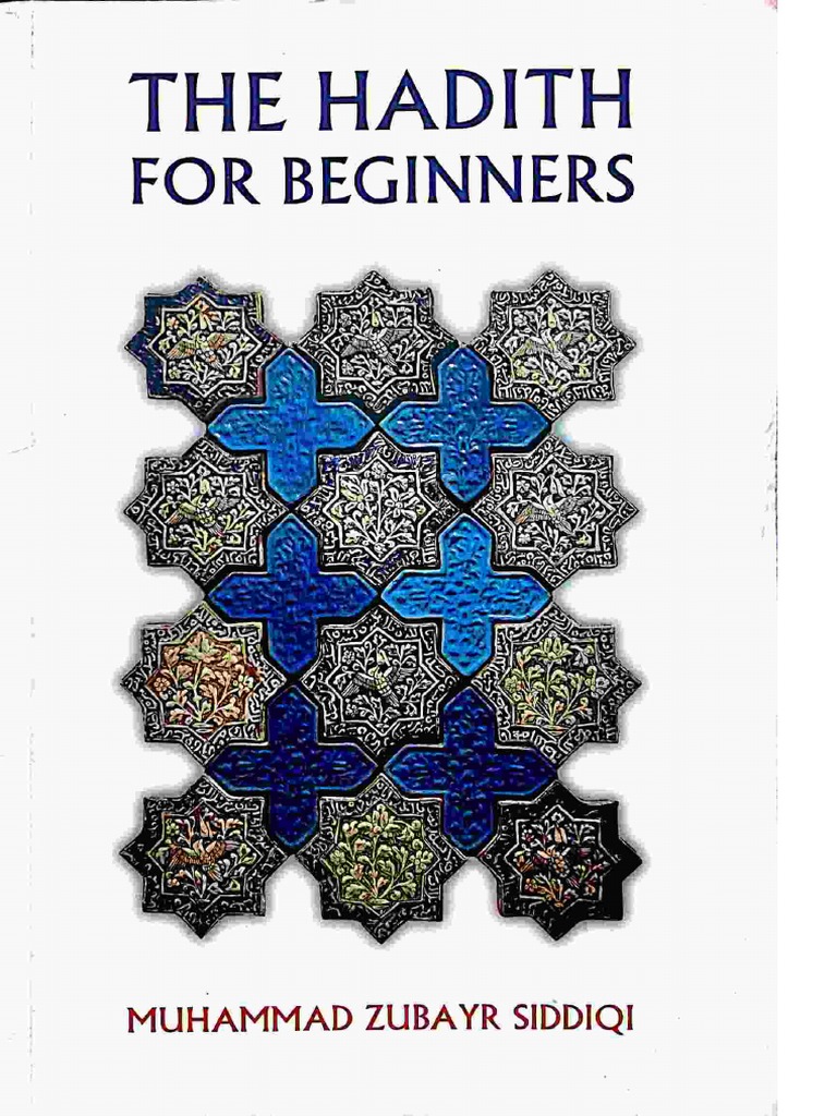 The Hadith For Beginners (Muhammad Zubayr Siddiqi) (1961) | PDF
