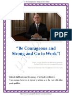"Be Courageous and Strong and Go To Work"!
