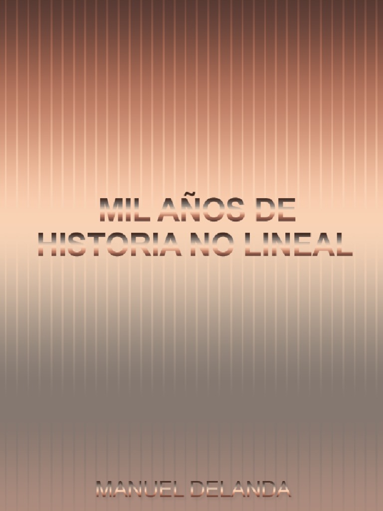 Manuel Delanda Mil Anos de Historia No Lineal PDF | PDF | Ciudad | Baja ...