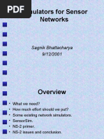 Simulators For Sensor Networks: Sagnik Bhattacharya 9/12/2001