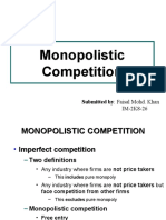 Monopolistic Competition: Submitted By: Faisal Mohd. Khan