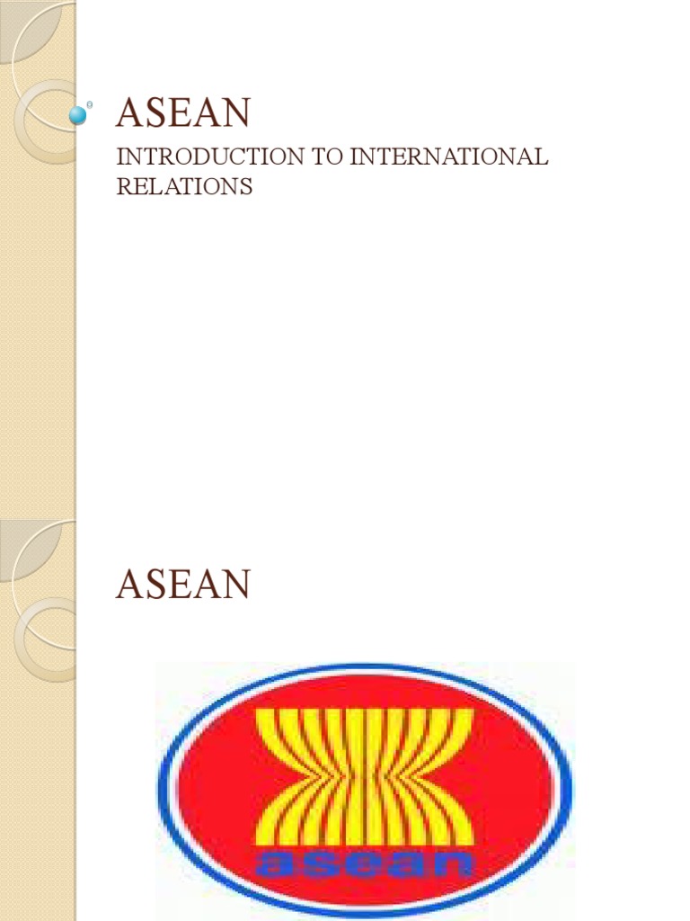 Overview of ASEAN and Its Objectives | PDF | Global Politics ...