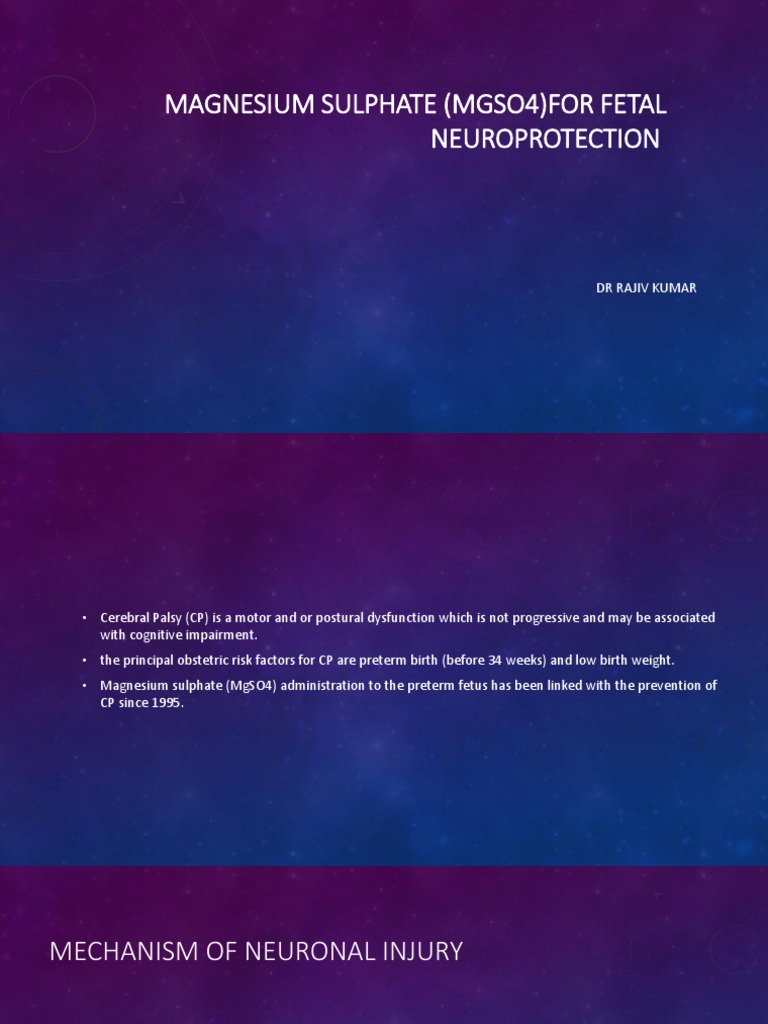 Magnesium Sulphate (Mgso4) For Fetal Neuroprotection DR Rajiv Kumar