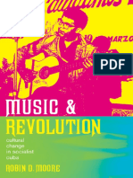 (Music of The African Diaspora) Robin D. Moore-Music and Revolution - Cultural Change in Socialist Cuba (Music of The African Diaspora) - University of California Press (2006) PDF