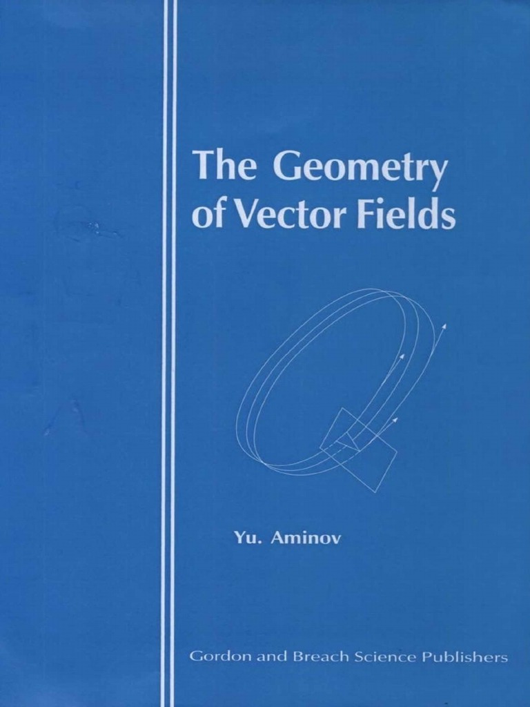 The Geometry of Vector Fields Yu. Aminov PDF PDF Curvature
