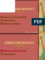 Curs 6 - Sistemul Osteoarticular, Temperatura, Simptome Majore