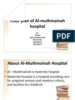 Floor Plan of Al-Muthmainah Hospital: By: Faishol Dewi Mardiana Ulfa Dina Novita Dwijayanti Fais Zatul R