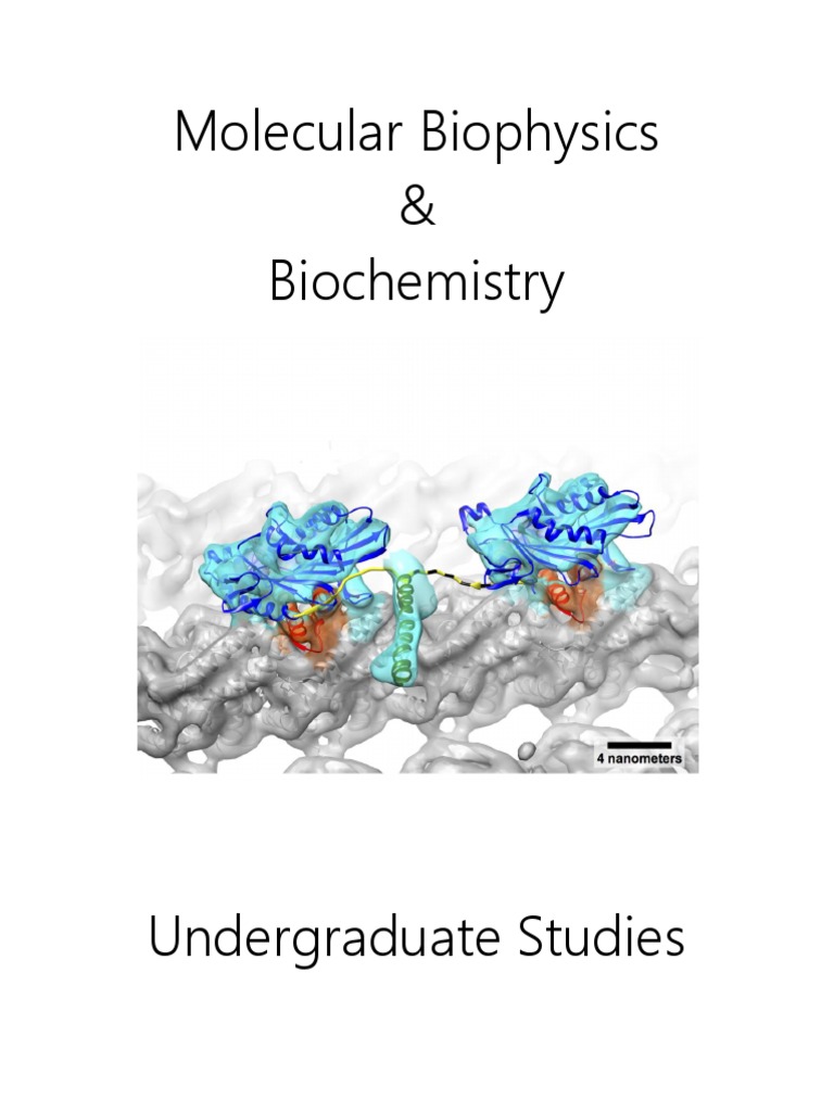 Molecular Biophysics & Biochemistry Guide | PDF | Biophysics | Students