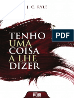 Tenho Uma Coisa A Lhe Dizer - J .C. RYLE PDF