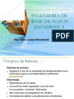 Ingeniería de Base de Datos Estadística: Ing. Felipe Loayza Beramendi