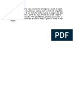 Cal É Um Aglomerante Cujo Constituinte Principal É o Óxido de Cálcio Ou Óxido de Cálcio em Presença Natural Com o Óxido de Magnésio