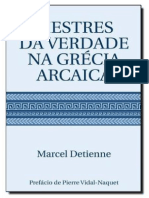 DETIENNE, Marcel. Os Mestres Da Verdade Na Grecia Arcaica