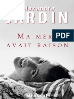 Ma Mère Avait Raison - Alexandre Jardin