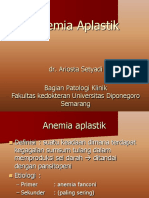 Anemia Aplastik: Dr. Ariosta Setyadi Bagian Patologi Klinik Fakultas Kedokteran Universitas Diponegoro Semarang