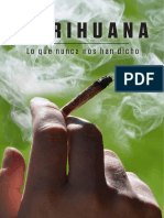 Marihuana: Lo Que Nunca Nos Han Contado