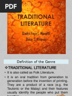 Traditional Literature: Gladys Faye L. Manalili Daisy S. Abayan