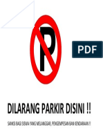 Dilarang Parkir Disini