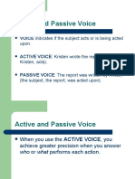 Active and Passive Voice: VOICE Indicates If The Subject Acts or Is Being Acted