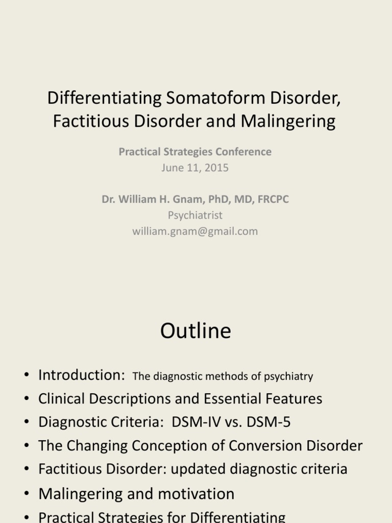 Differentiating Somatoform Disorder, Factitious Disorder and