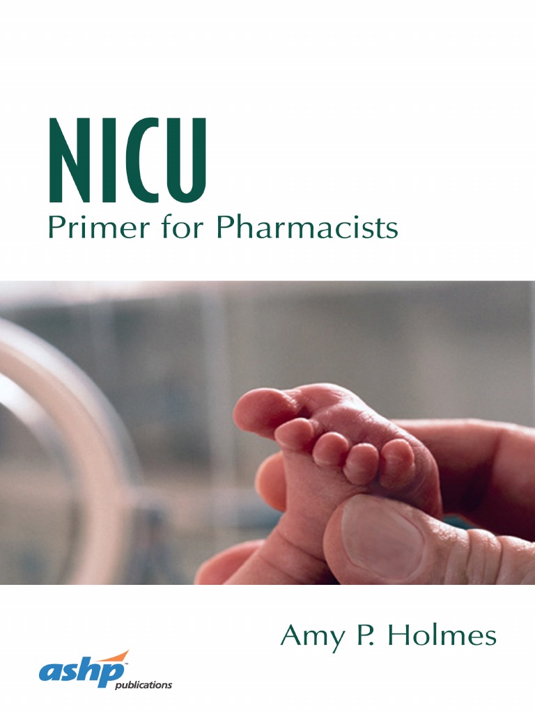 NICU Pharmacology 2016 Preterm Birth Neonatal Intensive Care Unit