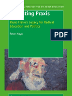 Liberating Praxis - Paulo Freire's Legacy For Radical Education and Politics