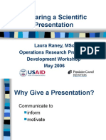 Preparing A Scientific Presentation: Laura Raney, MSC Operations Research Proposal Development Workshop May 2006