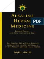 Alkaline Herbal Medicine Reverse Disease and Heal the Electric Body Aqiyl Aniys