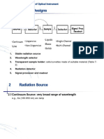 Stable Radiation Source 2. Wavelength Selector 3. Transparent Sample Holder: Cells/curvettes Made of Suitable Material (Table 7