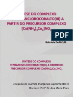 Prática 8 - Síntese Do Complexo Pentaminclorocobalto(III) a Partir Do Precursor Complexo [Co(Nh3)4co3]No3