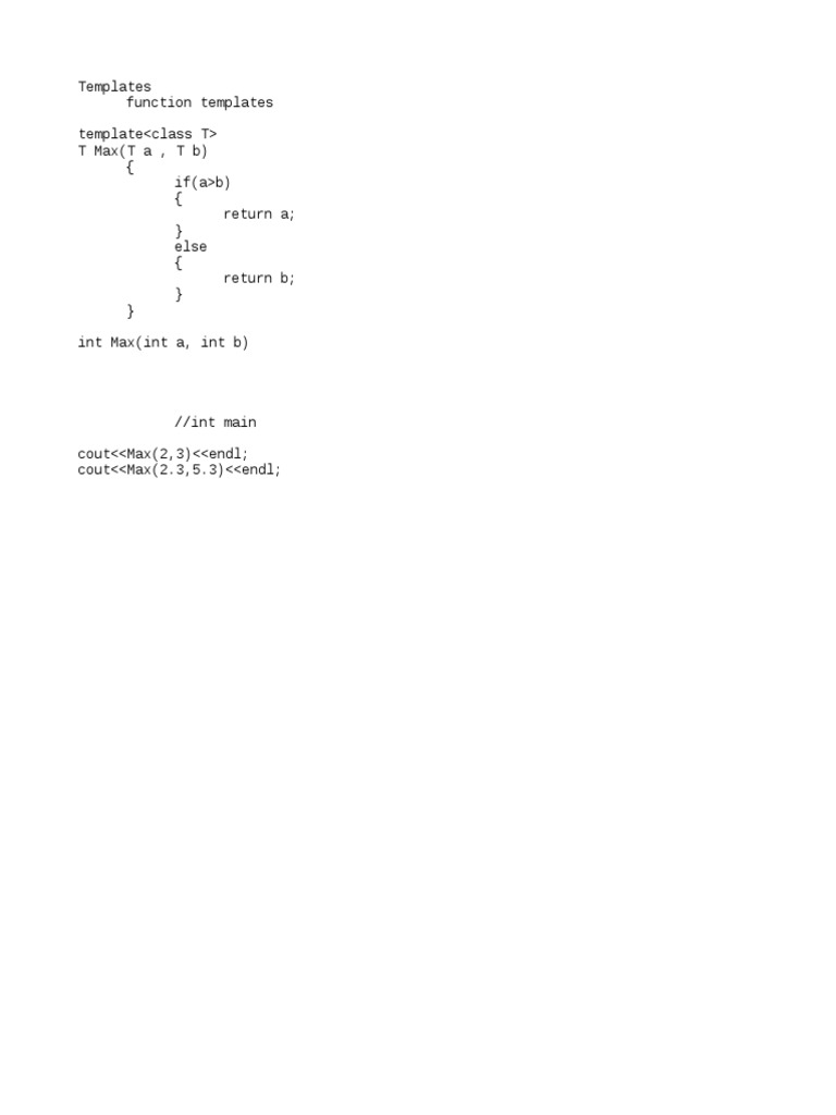 Templates Function Templates Template Tmax (Ta, TB) (If (A B) (Return A ...