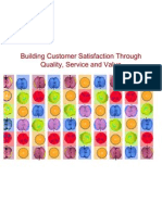 Building Customer Satisfaction Through Quality, Service and Value
