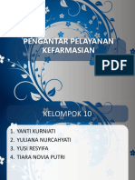 Pengantar Pelayanan Kefarmasian 2018 Kelompok 10