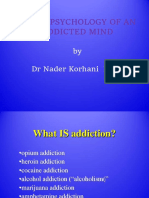 Neuropsychology of An Addictive Mind