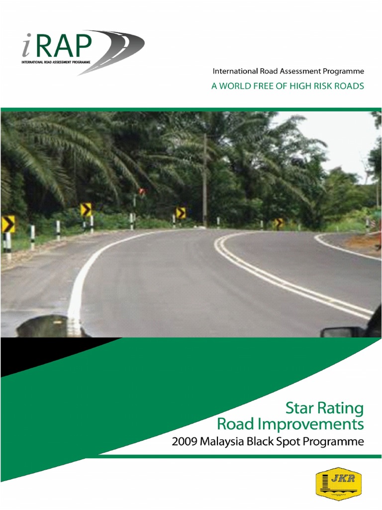 2009 IRAP Report - Malaysia Star Rating Road Improvements | PDF | Road ...